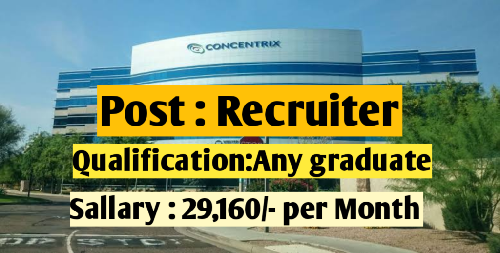 Work From Home Concentrix is Hiring for Various Recruiters 2024