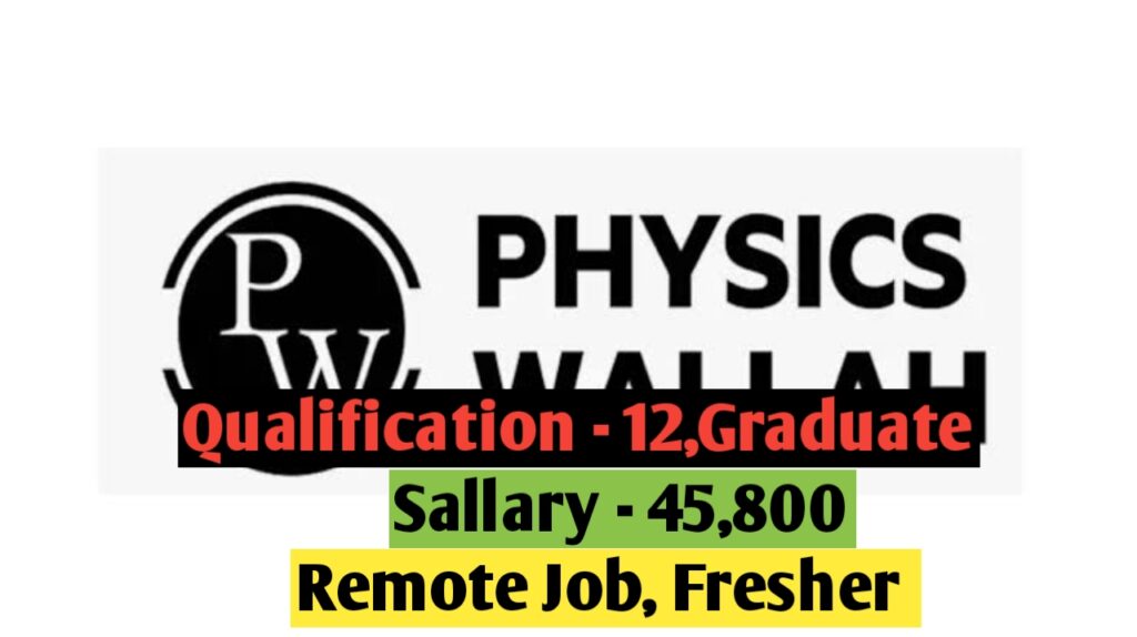 Work From Home Physics Wallah is Hiring